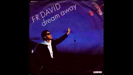 F. R . David - Dream Away