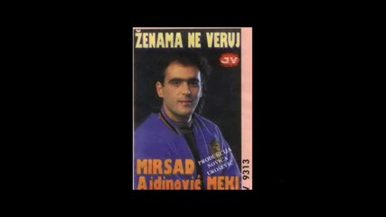 Mirsad Ajdinovic_meki-ne daj me kafano.mp3