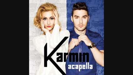 Karmin - Acapella //аудио//