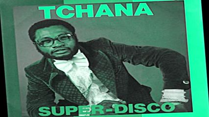 Tchana - Soul Disco 1978 afro disco