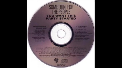Something For The People - You Want This Party Started