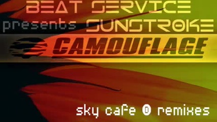 Beat Service Pres. Sunstroke - Sky Cafe Kaimo K remix 