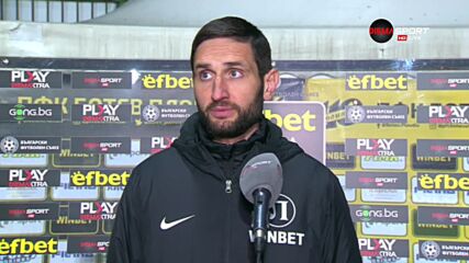 Тунчев: Трябва да играем с по-голямо самочувствие, дузпата повлия на резултата