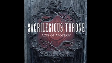 Sacrilegious Throne - Spreading the Swarm