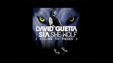 • New ! David Guetta ft. Sia - She Wolf 2012 •