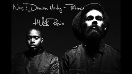 Nas & Damian Marley - Patience (hulk remix) 