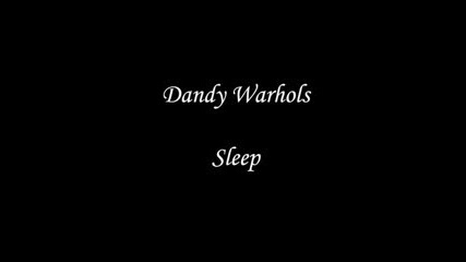 Dandy Warhols - Sleep
