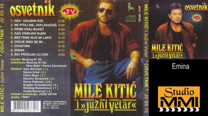 Mile Kitic i Juzni Vetar - Emina (Audio 1989)