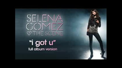 Selena Gomez I Got You Full