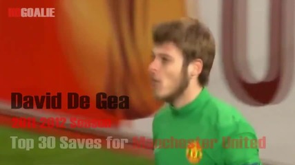 David De Gea Top 30 Saves in 2011-2012 for Manchester United _ [hd]