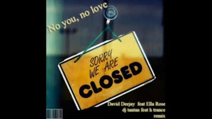 Румънска, Хаус, Ремикс, David Deejay feat Ella Rose- No you, no love 2011.