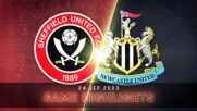 Sheffield United FC vs. Newcastle United - Condensed Game