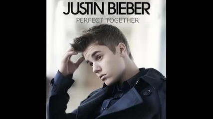 *2015* Justin Bieber - Perfect together