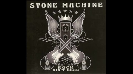 Stone Machine --- Mr. Blues---