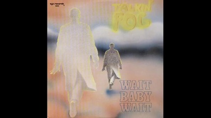 talkin fog - wait baby wait 