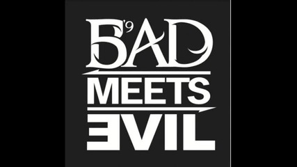 Bad Meets Evil - A Kiss