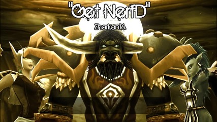 Get Nerfd - feat Zharkan16