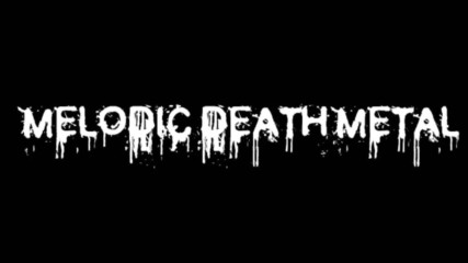 Melodic Death Metal Greatest Hits