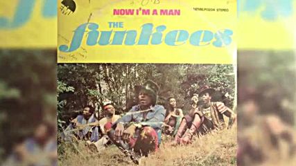 The Funkees - Now I`m A Man - 1976