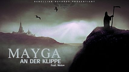 Прекрасен немски рап! Mayga - An Der Klippe [ Feat. Melow 2015 ]