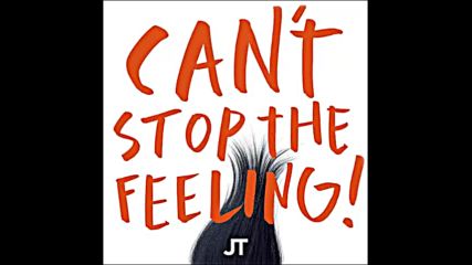 *2016* Justin Timberlake - Can't Stop the Feeling