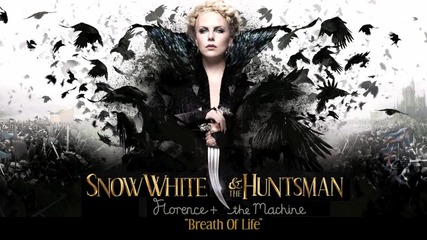 Florence + The Machine - Breath of Life Snow White and the Huntsman H D