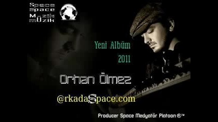 Orhan Olmez - O - Sen Yoksan Hikayemde Yok Yeni Alb