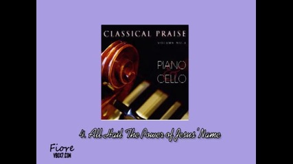 4. All Hail The Power of Jesus' Name - Classical Praise Volume 3: Piano & Cello