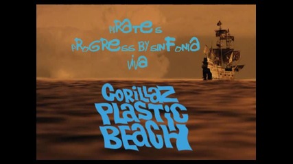 Gorillaz - Plastic Beach - Pirate s Progress 
