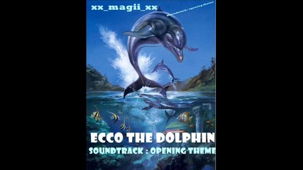 Ecco The Dolphin Soundtrack-opening Theme