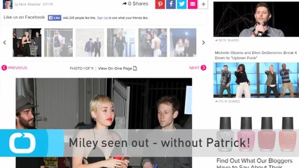 Miley Seen Out - Without Patrick!