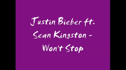 Justin Bieber ft. Sean Kingston - Won't Stop