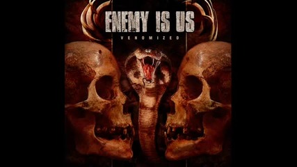 Enemy Is Us - End This Life
