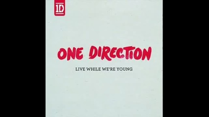 One Direction - Live While We're Young (preview)