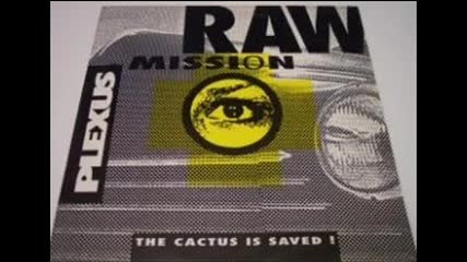 Plexus - Raw Mission