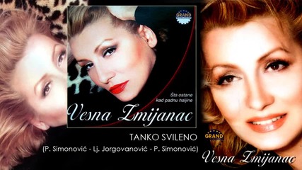 Vesna Zmijanac - Tanko, svileno - (Audio 2003)