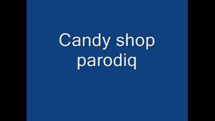 Candy Shop Parodia