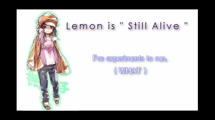 A Very Bored Lemon [ Still Alive Parody ]