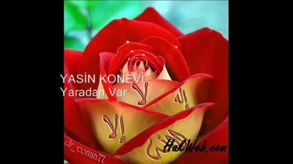 Yasin Konevi-yaradan Var - Youtube