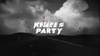Knife Party - Bonfire