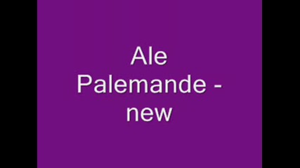 Ale Palemande - New