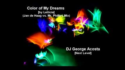 Letticia - Color Of My Dreams (jan De Haag Vs Mr. Phillips Mix)