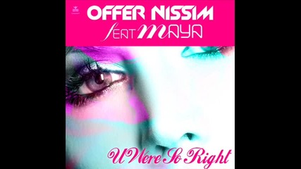 [new Exclusive]offer Nissim ft.maya - You Were So Right (hq)