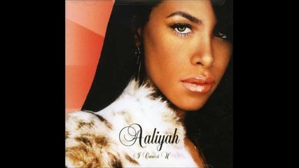 Aaliyah 10 Don't Worry