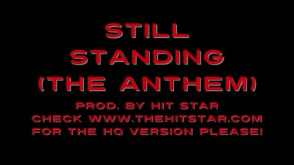 Still Standing (the Anthem)(w-hook) Ft. Marka
