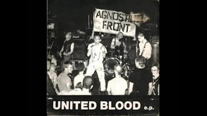 Agnostic Front - United Blood Ep