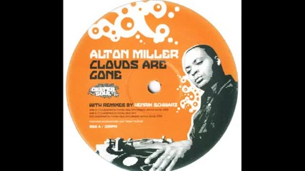 Alton Miller - Clouds Are Gone (original Mix)