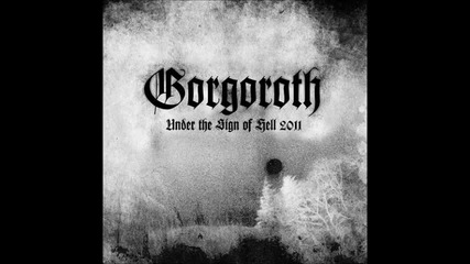 Gorgoroth - The Devil is Calling