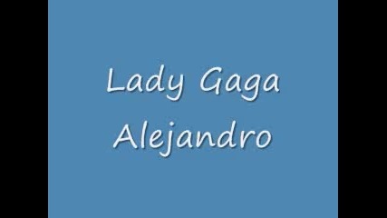 Lady Gaga Alejandro