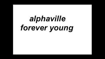 Alphaville - Forever Young